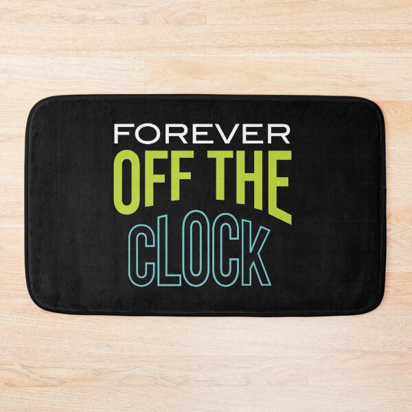 Item preview, Retirement Forever Off the Clock designed and sold by whyitsme.