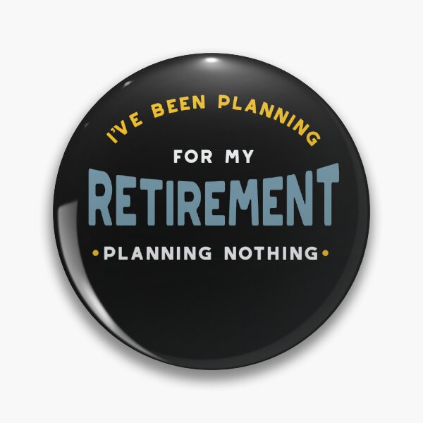 Item preview, Retirement Planning Nothing designed and sold by whyitsme.