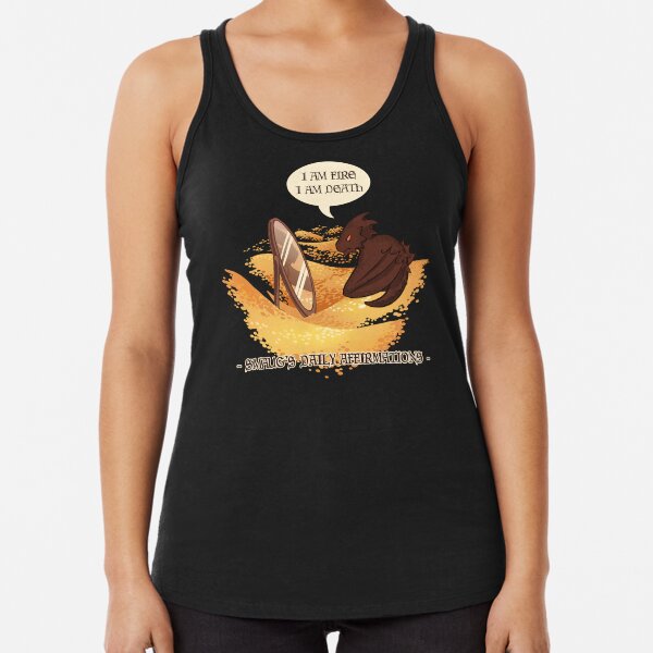 Smaug's Daily Affirmations Racerback Tank Top