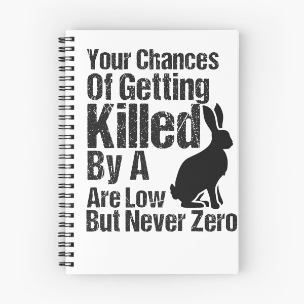 Item preview, Your Chances Of Getting Killed By A Bunnty Rabbit Are Low But Never Zero, Happy Easter designed and sold by FunnyTshirt4You.