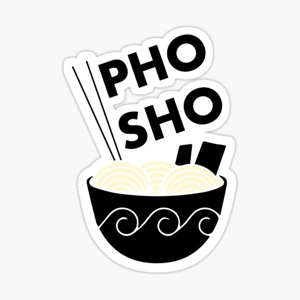 Item preview, PHO SHO - vietnamese pho food pun designed and sold by marina ralston.