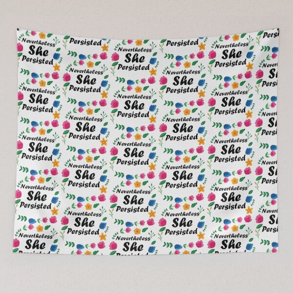 Item preview, Nevertheless She Persisted designed and sold by MARCAMARCA.
