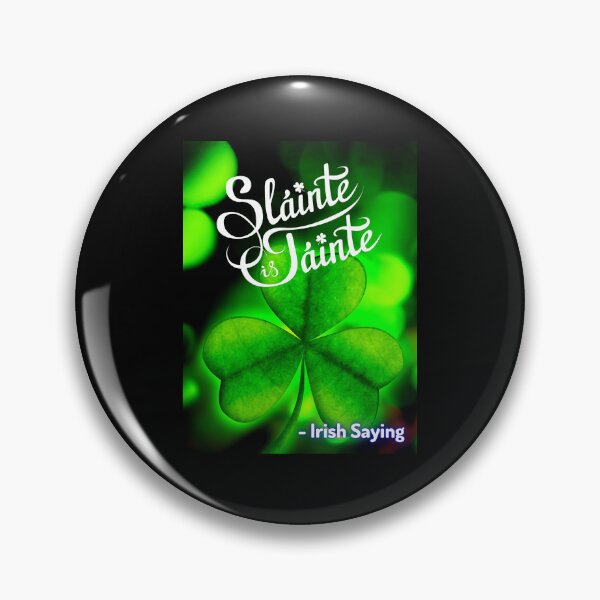 Item preview, Irish Saying - Sláinte Is Táinte designed and sold by IrishProverbs.