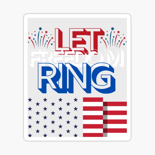 Let Freedom Ring  Stickers in 5 Ways
