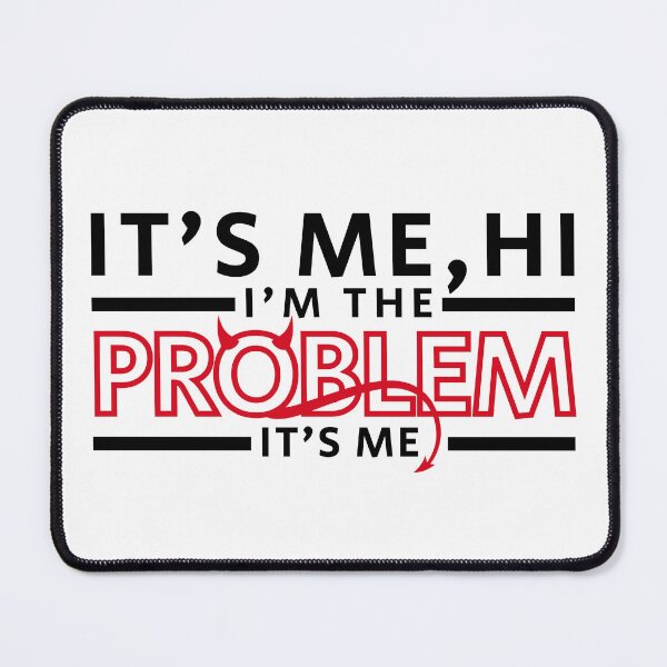 Item preview, It’s Me, Hi I’m the Problem It’s Me Funny Phrase Cute Devil symbol Humor Joke Quote designed and sold by Mimielitas-Shop.