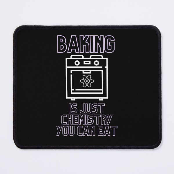 Item preview, Baking Is Chemistry You Can Eat designed and sold by House-Of-Pinto.