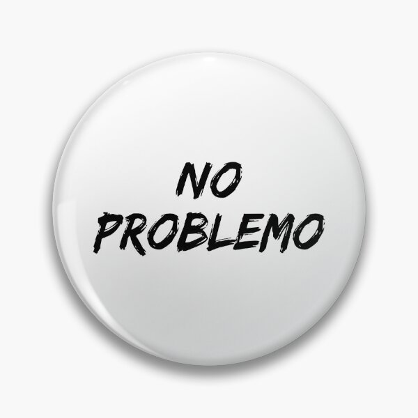 Item preview, No problemo designed and sold by allysmar.