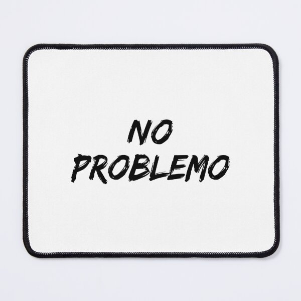 Item preview, No problemo designed and sold by allysmar.