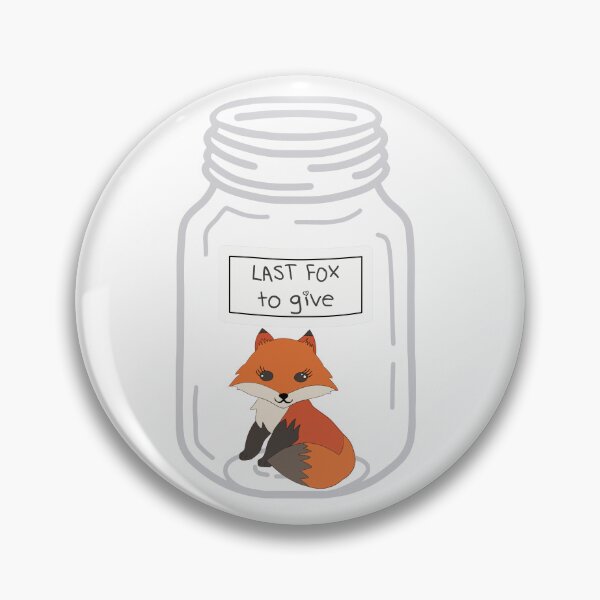 Item preview, Last Fox to give in a jar designed and sold by Hack3rRunway.