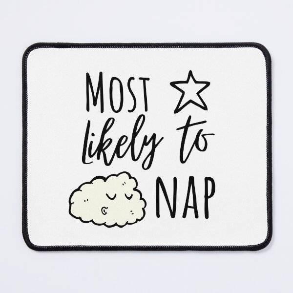 Item preview, Most Likely to Take a Nap Sleepy Cloud designed and sold by GSquaredDesigns.