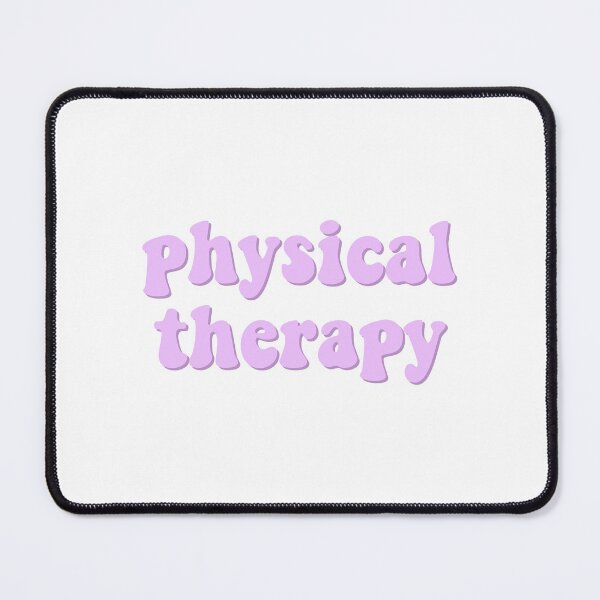 Item preview, physical therapy designed and sold by kaleigh’s side projects.