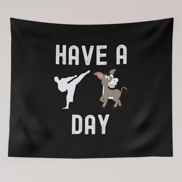 Item preview, Have A Kick Ass Day designed and sold by Peter Stawicki.