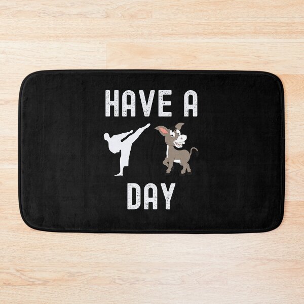 Item preview, Have A Kick Ass Day designed and sold by Peter Stawicki.