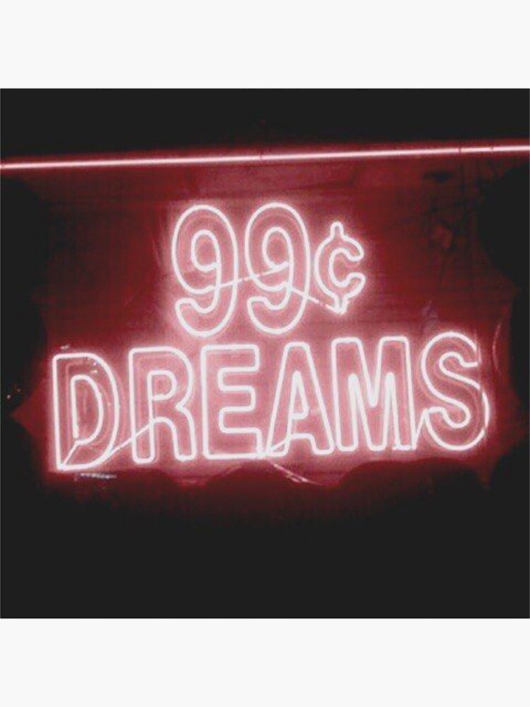 99¢ DREAMS by ericleeart