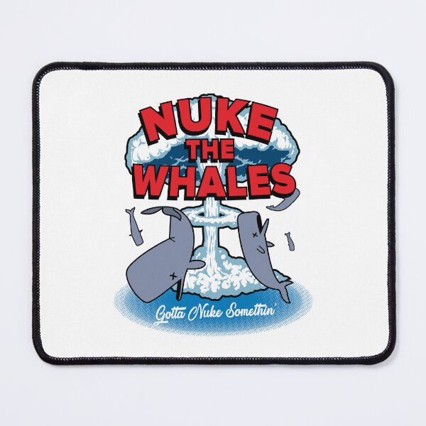 Item preview, Nuke The Whales  designed and sold by rockbottomau.