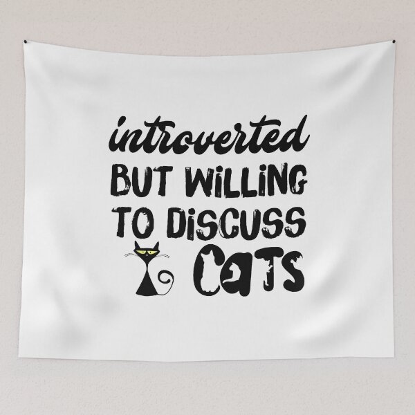 Item preview, Introverted But Willing to Discuss Cats designed and sold by LadyHustle.