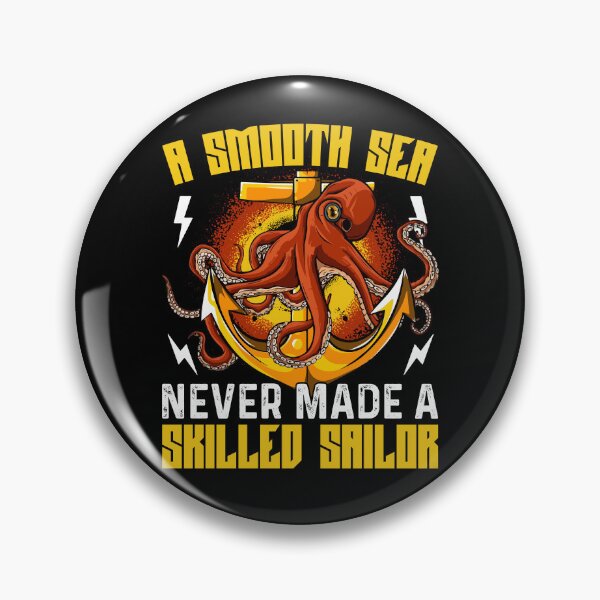 Item preview, A Smooth Sea Never Made a Skilled Sailor  - Funny Gifts for Octopuses Lovers by FanityPrints designed and sold by FanityPrints.