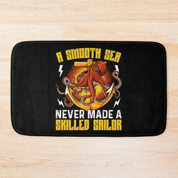 Item preview, A Smooth Sea Never Made a Skilled Sailor  - Funny Gifts for Octopuses Lovers by FanityPrints designed and sold by FanityPrints.