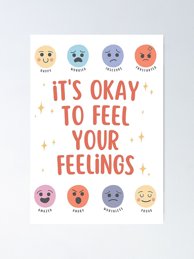 It's Okay To Feel Your Feelings! | Poster