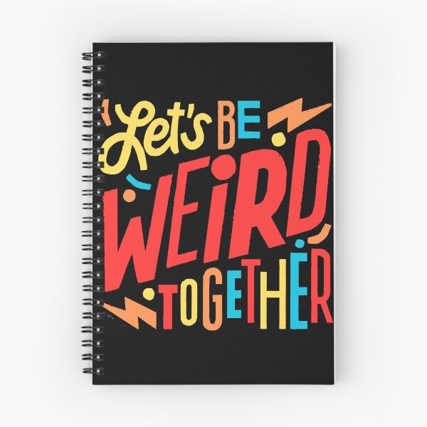 Item preview, Let's Be Weird Together designed and sold by Flexteeshirt.