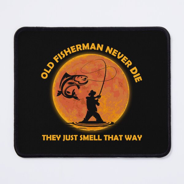 Item preview, Mens Old Fisherman never die they just smell that way TWAIN,maskes TWAIN,galaxy TWAIN,laptop skin TWAIN,stuff TWAIN,youtube TWAIN,long sleeve TWAIN,shop TWAIN,mouse pad TWAIN designed and sold by fitnetraceml.