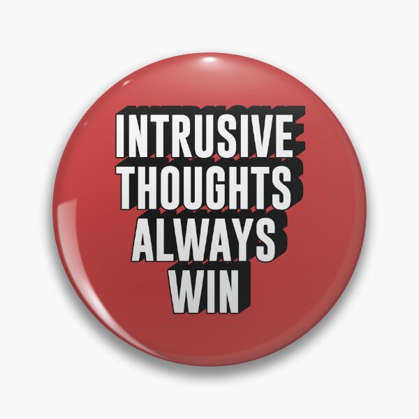 Item preview, intrusive thoughts always win text | Morcaworks designed and sold by Morcawork.