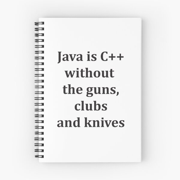 Item preview, Java is C++ without the guns, clubs and knives designed and sold by OCNau.
