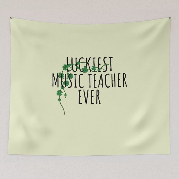Item preview, Cute Luckiest Music Teacher Ever For St Patrick And Luckiest Music Teacher As A Luckiest Music Teacher Ever    designed and sold by Funwithmusic.
