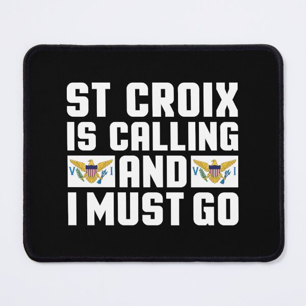 Item preview, St Croix is calling and I must go  -  Travel Quote designed and sold by obedtheartist.