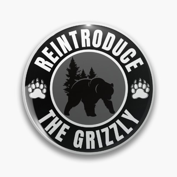 Item preview, Reintroduce The Grizzly Bear designed and sold by MojaveTradePost.