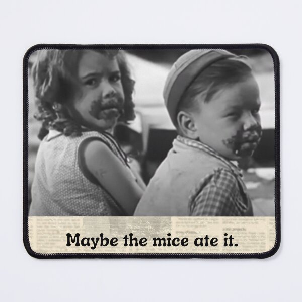 Item preview, Maybe the mice ate it. designed and sold by CHADHAIR.