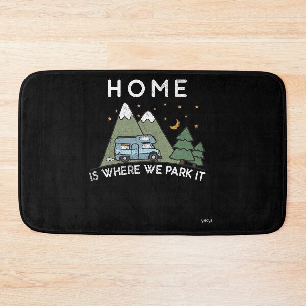 Artikelvorschau, La maison de camping ist où nous le garons cadeau de camping-car entworfen und verkauft von TacomaStuu.