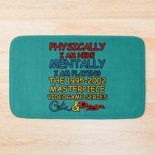 Item preview, Physically I Am Here Mentally I Am Playing Petz designed and sold by MajesticMule.