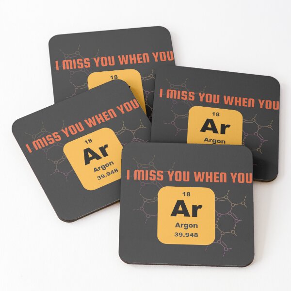 Item preview, I Miss You When You Argon (Ar) Periodic Table designed and sold by ZingAndPep.