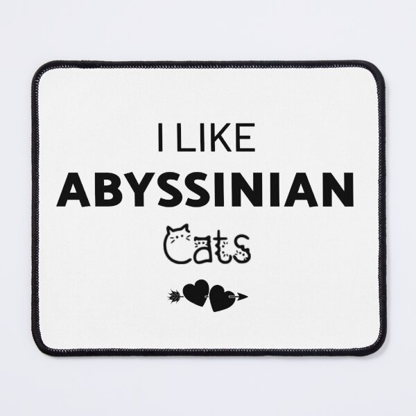 Item preview, I Like Abyssinian Cats designed and sold by inspireartistry ⭐⭐⭐⭐⭐.