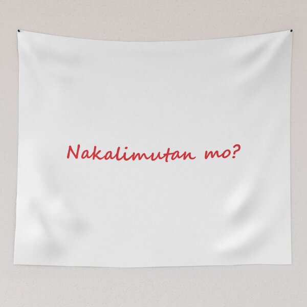 Item preview, Nakalimutan mo? = You forgot? Tagalog designed and sold by PabloBSanchez.