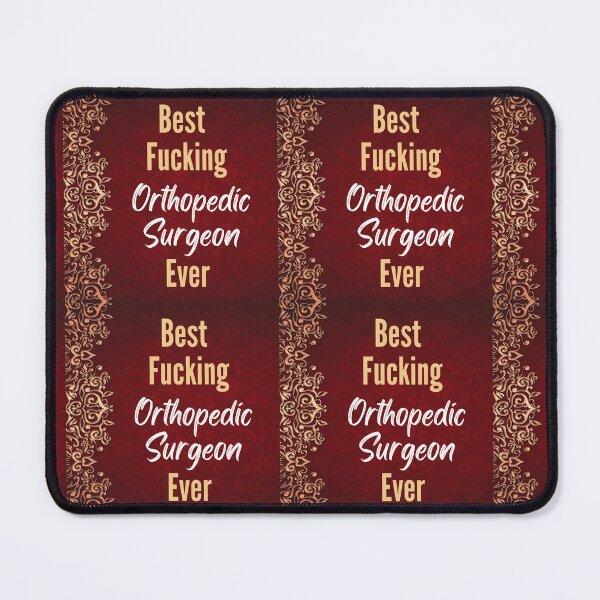 Item preview, Best F*cking ORTHOPEDIC SURGEON Ever designed and sold by CheersTOGETHER.