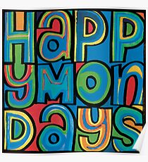 happy mondays Poster