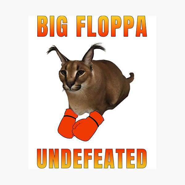 Big floppa - Meme by EXE.lynx656 :) Memedroid
