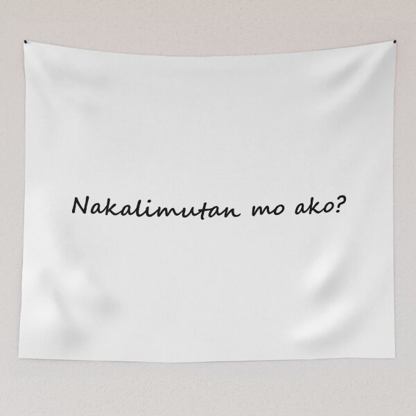 Item preview, Nakalimutan mo ako = Did you forget about me? designed and sold by PabloBSanchez.