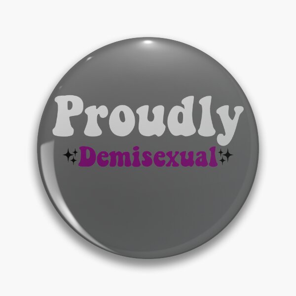 Item preview, Proudly Demisexual designed and sold by everything4eva.
