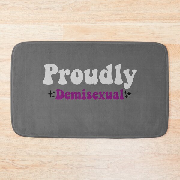 Item preview, Proudly Demisexual designed and sold by everything4eva.