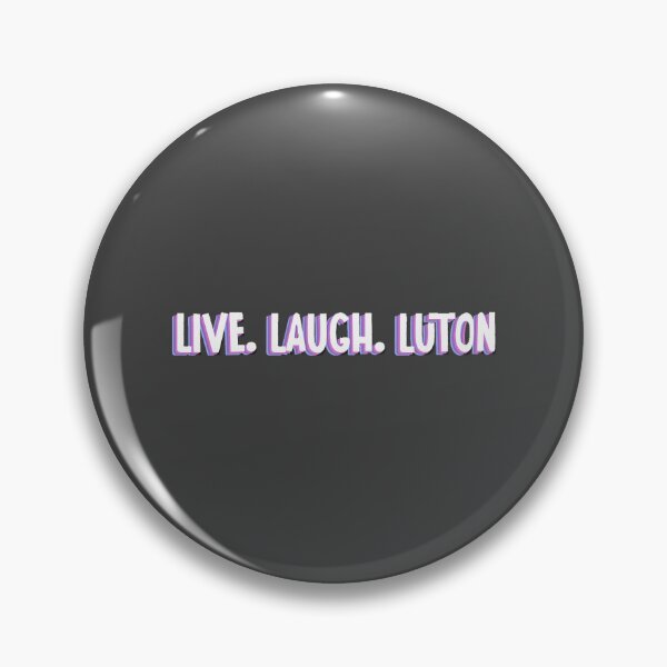 Item preview, live, laugh, luton Classic T-Shirt designed and sold by MarceloAnderson.
