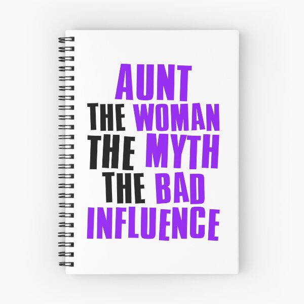Item preview, Aunt The Woman The Myth The Bad Influence designed and sold by FNStuff.