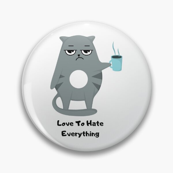 Item preview, Love To Hate Everything designed and sold by farhan20.