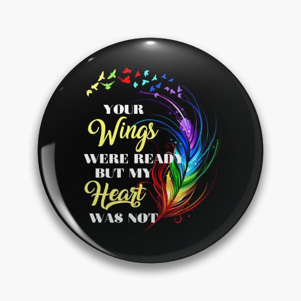 Item preview, Your Wings Were Ready But My Heart Was Not designed and sold by RockBeeDesigns.