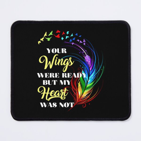 Item preview, Your Wings Were Ready But My Heart Was Not designed and sold by RockBeeDesigns.