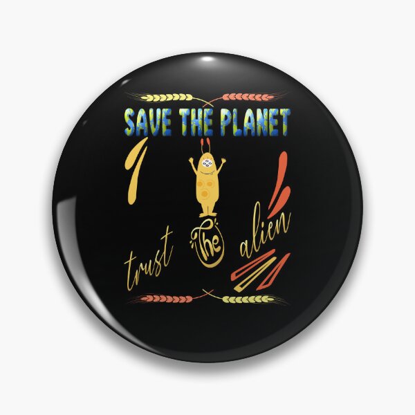 Item preview, Save the planet trust the alien designed and sold by dionusos-vogue.