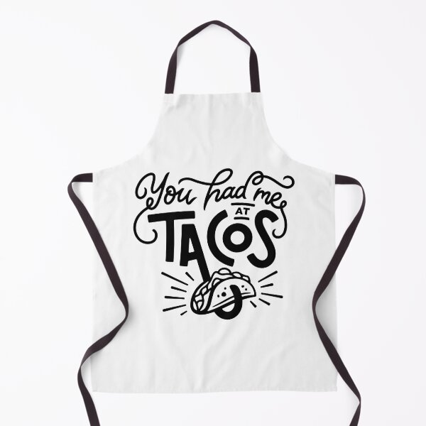 Item preview, You Had Me At Tacos designed and sold by Froyd Wess.