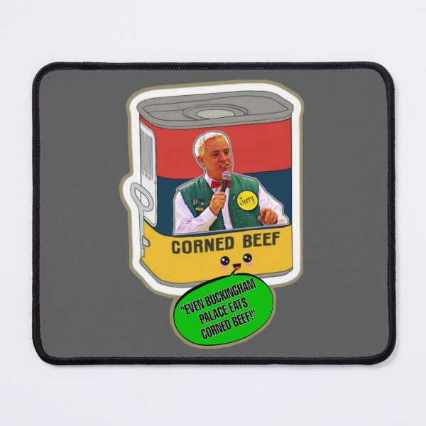 Item preview, Even Buckingham Palace Eats Corned Beef  designed and sold by RGPdesigns.